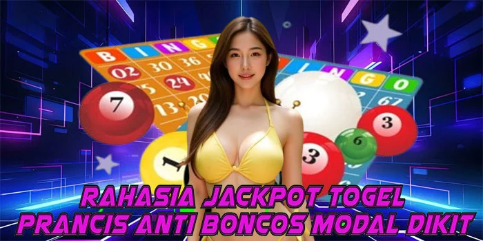 Rahasia Jackpot Togel Prancis Anti Boncos Modal Dikit