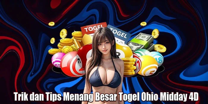 Trik dan Tips Menang Besar Togel Ohio Midday 4D