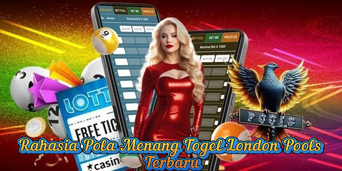 Rahasia Pola Menang Togel London Pools Terbaru